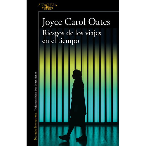 Riesgos De Los Viajes En El Tiempo - Oates, Joyce Carol