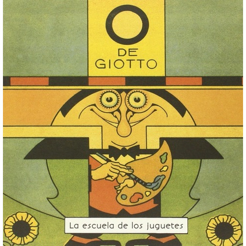 O De Giotto - La Escuela De Los Juguetes - Antonio Rubino