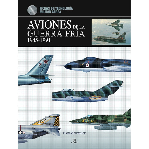 Aviones De La Guerra Fria 1945-1991