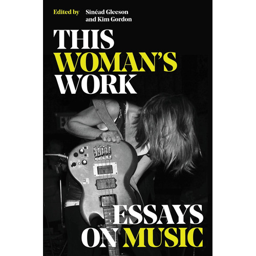 This Woman's Work, de Gordon, Kim. Editorial Hachette Books, tapa dura en inglés, 2022