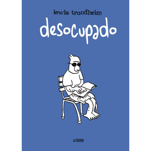 Desocupado, De Trondheim, Lewis. Editorial Astiberri Ediciones, Tapa Blanda En Español