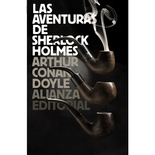 Las aventuras de Sherlock Holmes, de Doyle, Arthur an. Serie El libro de bolsillo - Bibliotecas de autor - Biblioteca Conan Doyle Editorial Alianza, tapa blanda en español, 2012