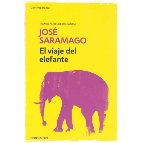 Viaje Del Elefante, El - Saramago José