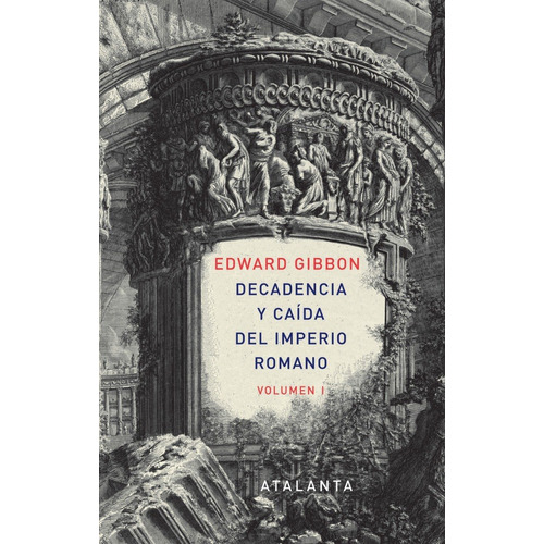 Edward Gibbon Decadencia y caída del Imperio Romano 2 Tomos Editorial Atalanta