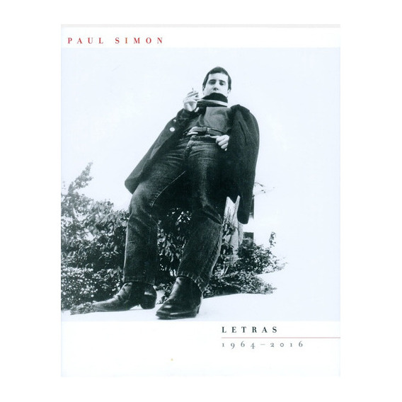 Paul Simon. Letras 1961-2016 - Paul Simon, De Paul Simon. Editorial Libros Del Kultrum, Tapa Blanda En Español