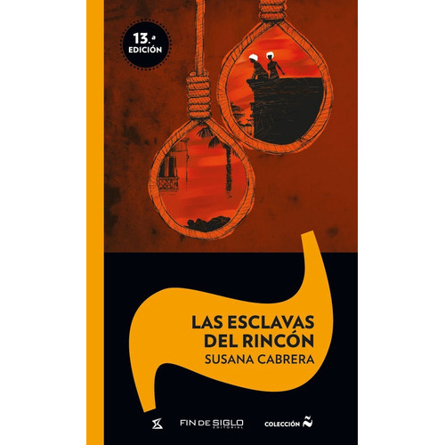 Las Esclavas Del Rincon - Susana Cabrera, De Las Esclavas Del Rincon. Editorial Fin De Siglo En Español
