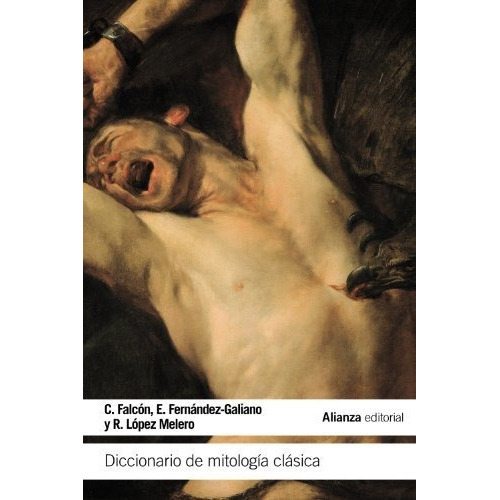 Diccionario De Mitología Clásica, De Fernández Galiano. Editorial Alianza (g), Tapa Blanda En Español
