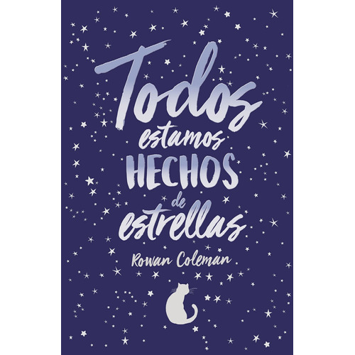 Todos Estamos Hechos De Estrellas - Rowan Coleman