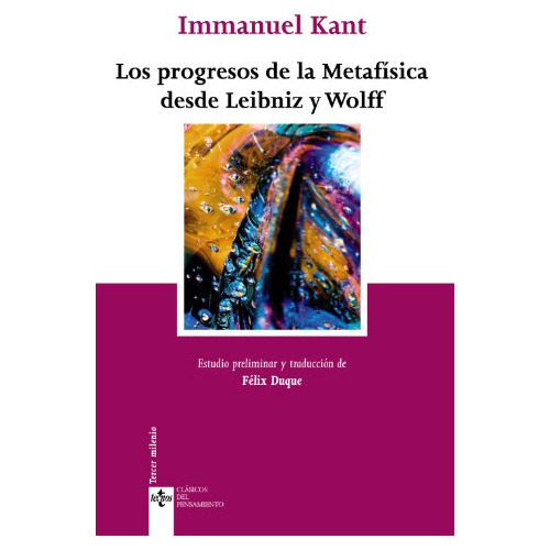 Los Progresos De La Metafísica Desde Leibniz Y Wolff, De Immanuel Kant. Editorial Tecnos (g), Tapa Blanda En Español