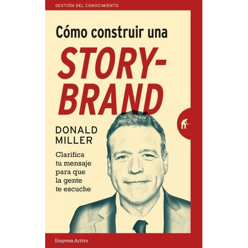 Libro Cã³mo Construir Una Storybrand