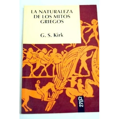 La Naturaleza De Los Mitos Griegos - Kirk, G.s, De Kirk G.s. Editorial Labor En Español