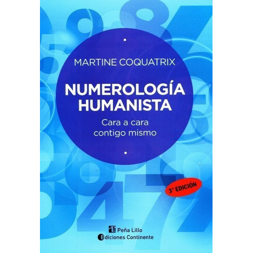 Numerología Humanista Cara A Cara Contigo Mismo