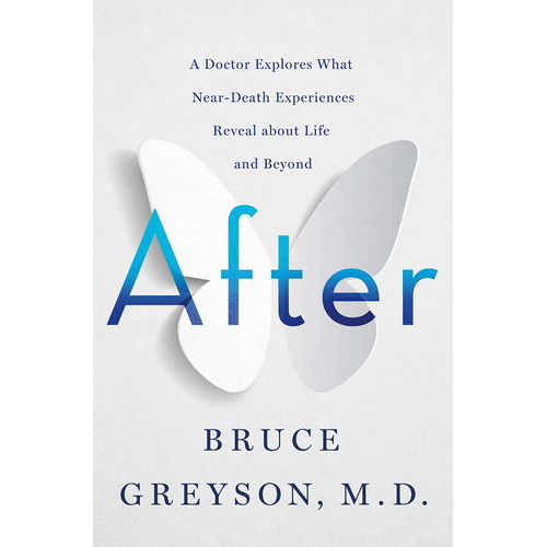 Libro After: A Doctor Explores What Near-death Experiences