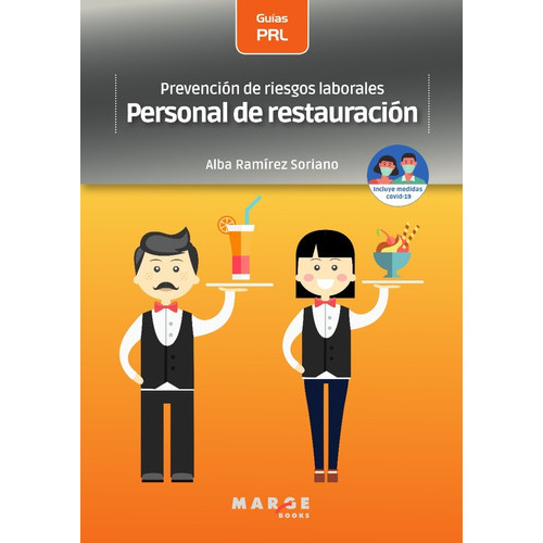 Prevención de riesgos laborales: Personal de restauración, de ALBA RAMIREZ SORIANO. Editorial Alfaomega - Marge, edición 2020 en español