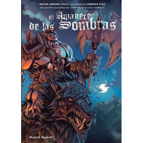 El amanecer de las sombras, de VV. AA.. Editorial Nuevo Nueve Editores, S.L., tapa blanda en español