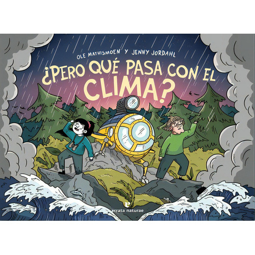 Pero Que Pasa Con El Clima?, De Ole Mathismoen. Editorial Errata Naturae, Tapa Dura, Edición 1 En Español, 2021