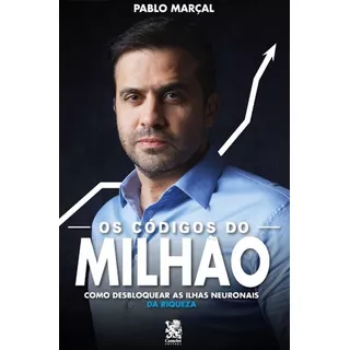 Os Códigos Do Milhão - Pablo Marçal