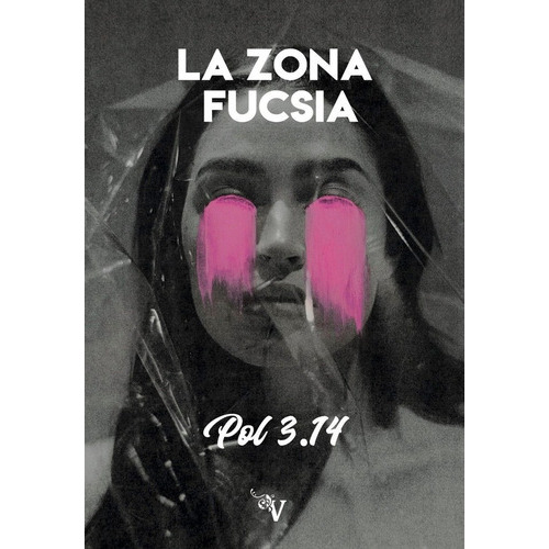 LA ZONA FUCSIA, de POLVORINOS, JOAQUÍN. Editorial VALPARAÍSO EDICIONES, tapa blanda en español