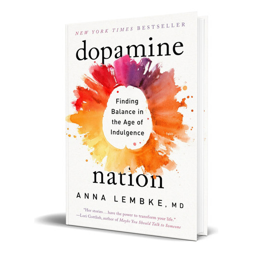 Dopamine Nation, De Dr. Anna Lembke. Editorial Dutton, Tapa Blanda En Inglés, 2023