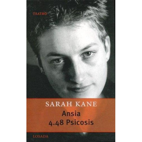 Ansia. 4.48 Psicosis - Sarah Kane