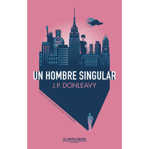 Libro Un Hombre Singular - J. P. Donleavy - Cía Naviera
