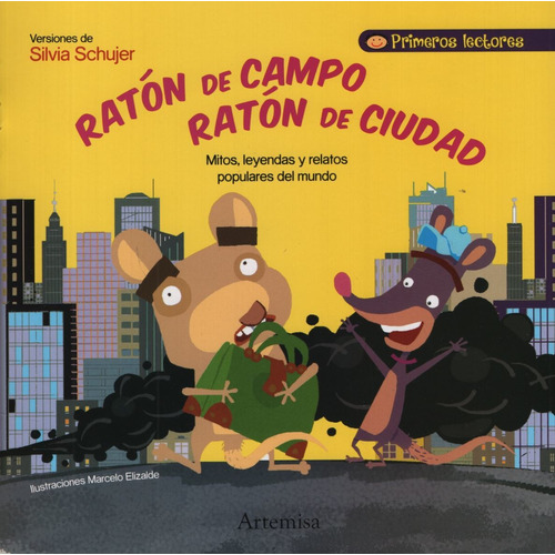Libro Raton De Campo Raton De Ciudad - Primeros Lectores (Mayuscula), de Schujer, Silvia. Editorial Artemisa, tapa blanda en español, 2019