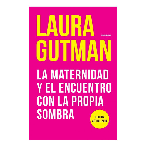 La Maternidad Y El Encuentro Con La Propia Sombra - Gutman -