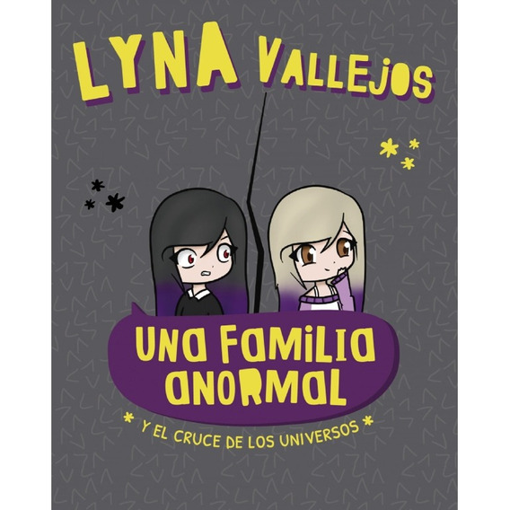 Una Familia Anormal Y El Cruce De Los Universos - Lyna Libro
