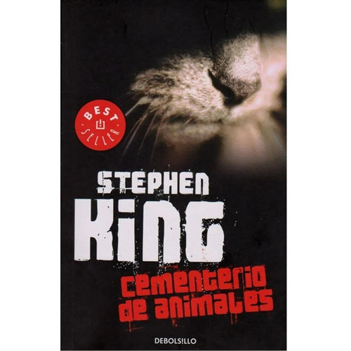 Cementerio De Animales. Stephen King. Editorial Debolsillo En Español. Tapa Blanda