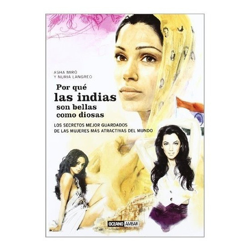 Por Que Las Indias Son Bellas Como Diosas - Asha Miro / Nuri