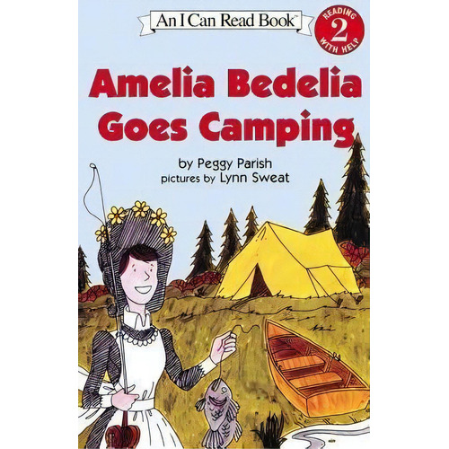 Amelia Bedelia Goes Camping, De Peggy Parish. Editorial Harpercollins Publishers Inc, Tapa Blanda En Inglés