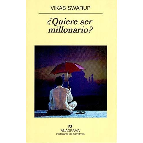 Quiere Ser Millonario?, De Vikas Swarup. Editorial Anagrama, Tapa Blanda En Español