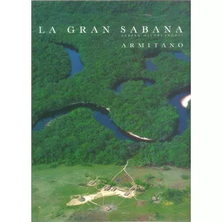 Libro: La Gran Sabana Editorial Armitano