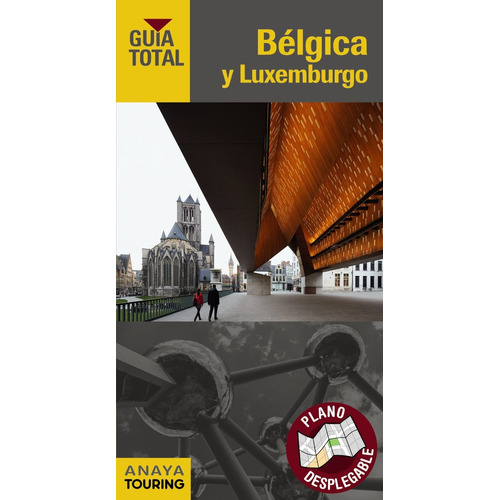 Guia De Turismo - Belgica Y Luxemburgo - Guia Total - Anaya