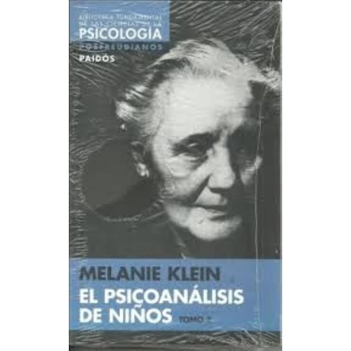 Psicoanalisis De Niños, El. Tomo 2, De Klein, Melanie. Editorial Paidós, Tapa Encuadernación En Tapa Blanda O Rústica En Español, 2015