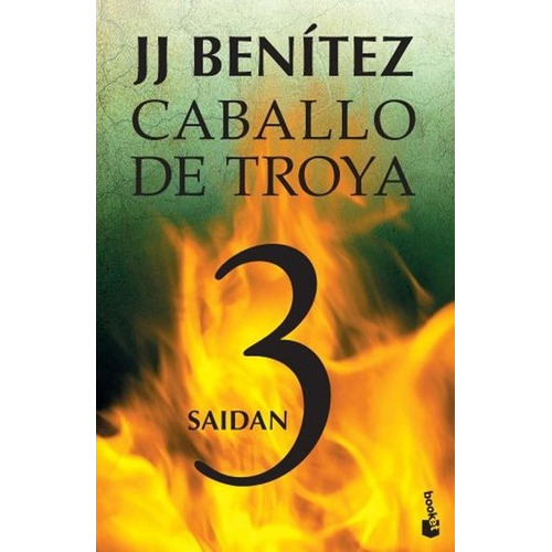 Caballo De Troya 3 - Saidan (bolsillo) - J. J. Benitez