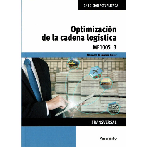 Optimización De La Cadena Logística F1005_3 2a. Ed, De Mercedes De La Arada Juárez. Editorial Paraninfo En Español