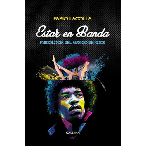 Estar En Banda, De Fabio Lacolla. Editorial Galerna, Tapa Blanda En Español