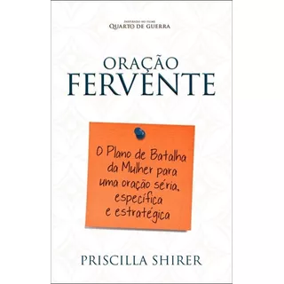 Oração Fervente, De Shirer, Priscilla. Editora Meta Impressão E Soluções Digitais Ltda., Capa Mole Em Português, 2015.