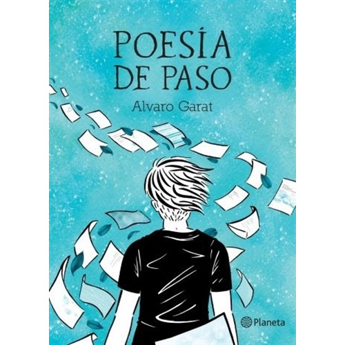 Poesia De Paso - Alvaro Garat, de Garat, Alvaro. Editorial Planeta, tapa blanda en español, 2022