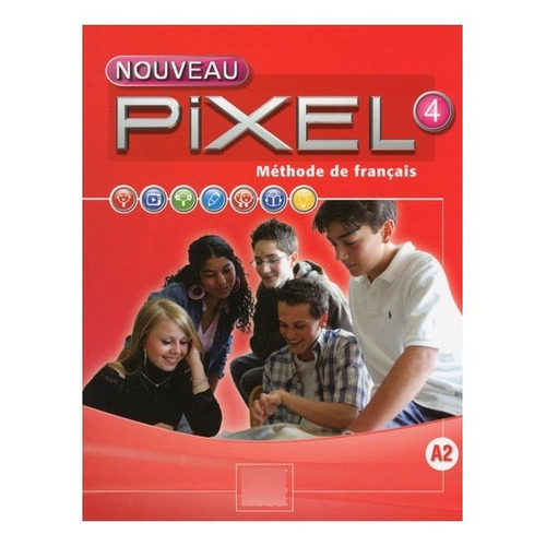 Pixel 4 - Livre De L'eleve + Dvd-rom (nouveau), De Schmitt, Sylvie. Editorial Cle, Tapa Blanda En Francés