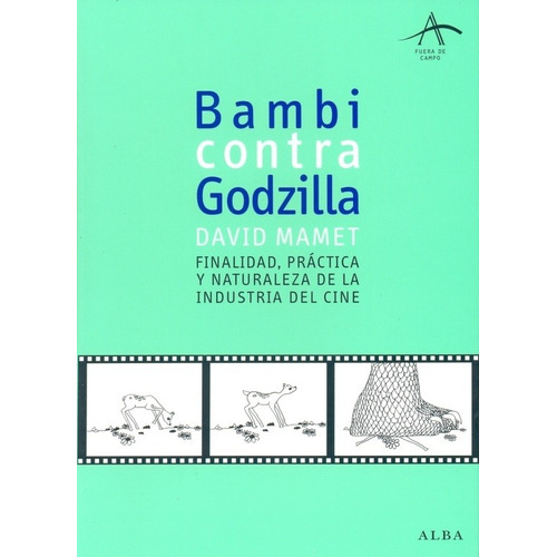 Bambi Contra Godzilla - Naturaleza Finalidad, Mamet, Alba
