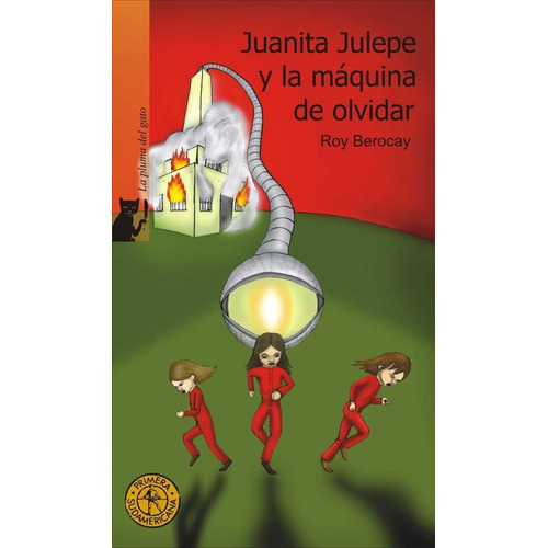 Juanita Julepe Y La Maquina De Olvidar