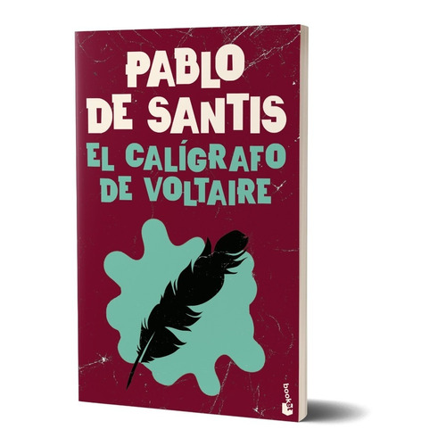 EL CALIGRAFO DE VOLTAIRE (BOLSILLO), de Pablo De Santis. Serie N/a Editorial Booket, tapa blanda en español, 2021