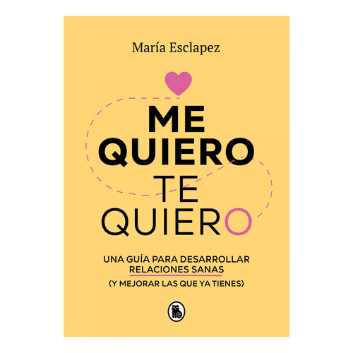 Libro Me Quiero, Te Quiero