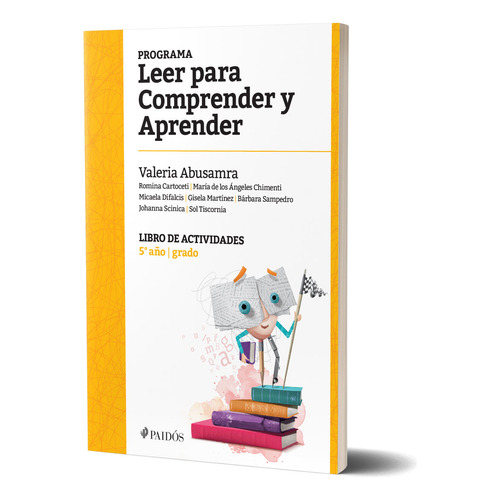 Programa Leer Para Comprender Y Aprender - Libro De Actividades 5° Año - Grado - Editorial Paidós - Valeria Abusamra