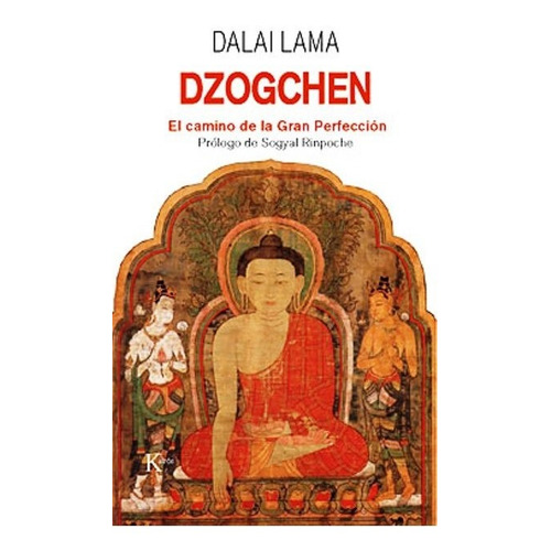 Dzogchen . El Camino De La Gran Perfeccion