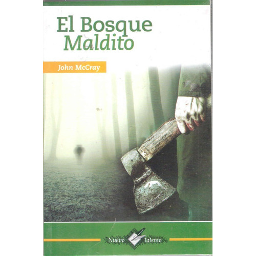 El Bosque Maldito: Nuevo Talento, De John Mccray., Vol. 1. Editorial Epoca, Tapa Blanda En Español, 2019