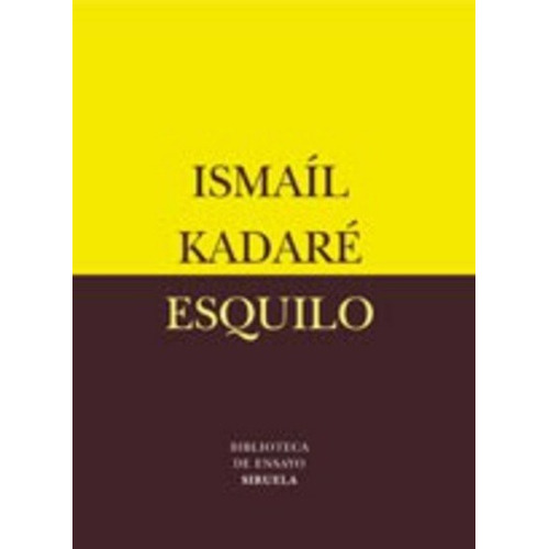 Esquilo - Ismaíl Kadaré