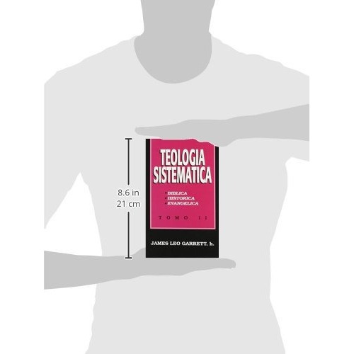 Teología Sistemática Tomo 2, De James Leo Garret. Editorial Mundo Hispano En Español
